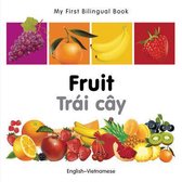 My First Bilingual Book - Fruit - English-vietnamese