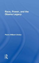 Race, Power, and the Obama Legacy
