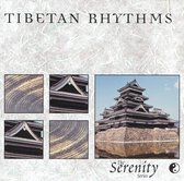 Serenity Series: Tibetan Rhythms