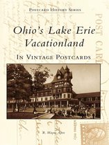 Postcard History - Ohio's Lake Erie Vacationland in Vintage Postcards