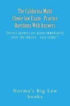 The California Multi Choice Law Exam - Practice Questions with Answers