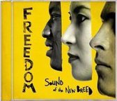 Freedom: Sound Of The New Breed