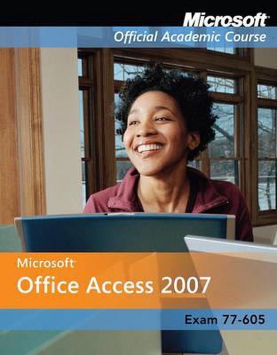 Microsoft Office Access 2007, Microsoft Official Academic Course