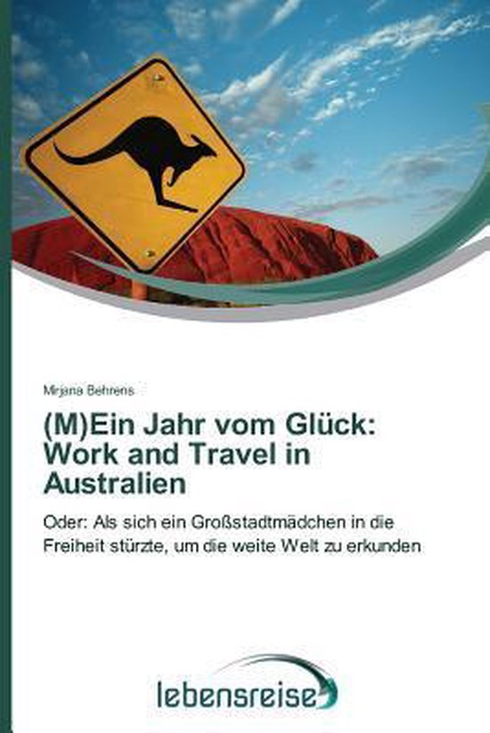 work and travel ein jahr australien