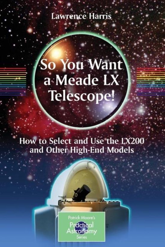 So You Want A Meade LX Telescope! - cover