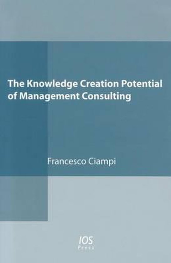IOS Press-The Knowledge Creation Potential of Management Con ... - cover