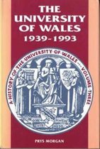 History of the University of Wales: 1939-93 v. 3
