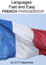 Languages Fast and Easy ~ French Phrasebook