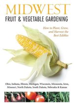Midwest Fruit & Vegetable Gardening