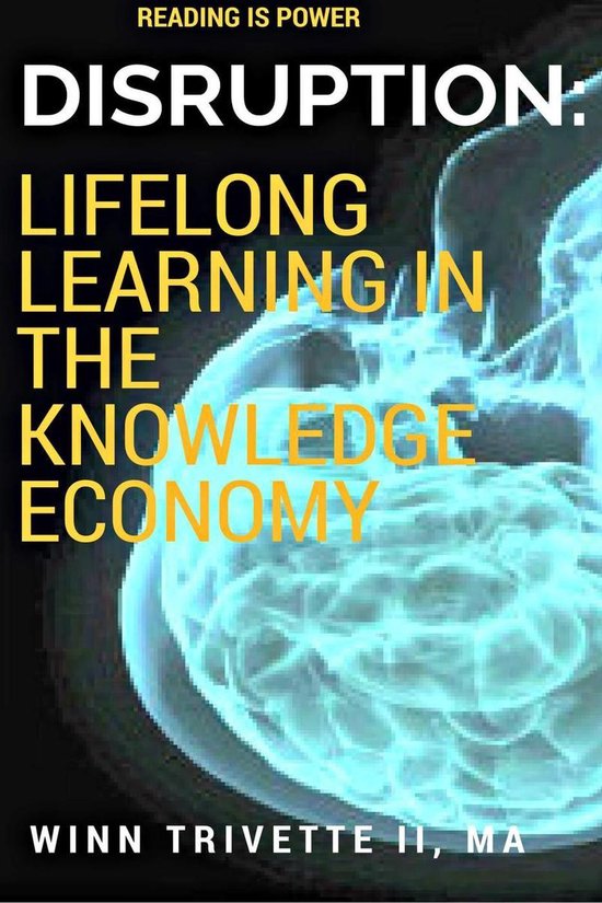 Disruption: Lifelong Learning in the Knowledge Economy - cover