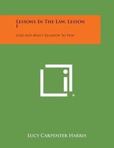 Lessons in the Law, Lesson I
