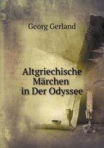 Altgriechische Marchen in Der Odyssee