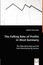 The Falling Rate of Profits in West Germany - The Manufacturing and the Non-Manufacturing Sectors