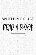 When in Doubt Read a Book