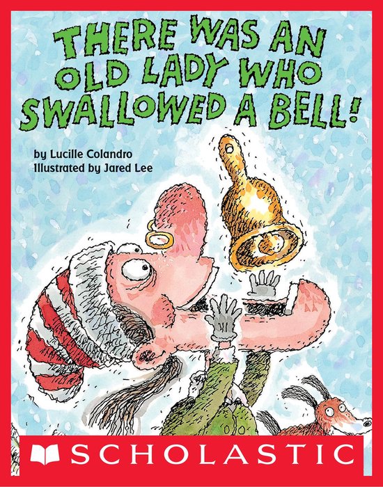 There Was an Old Lady Who Swallowed a Bell! - cover