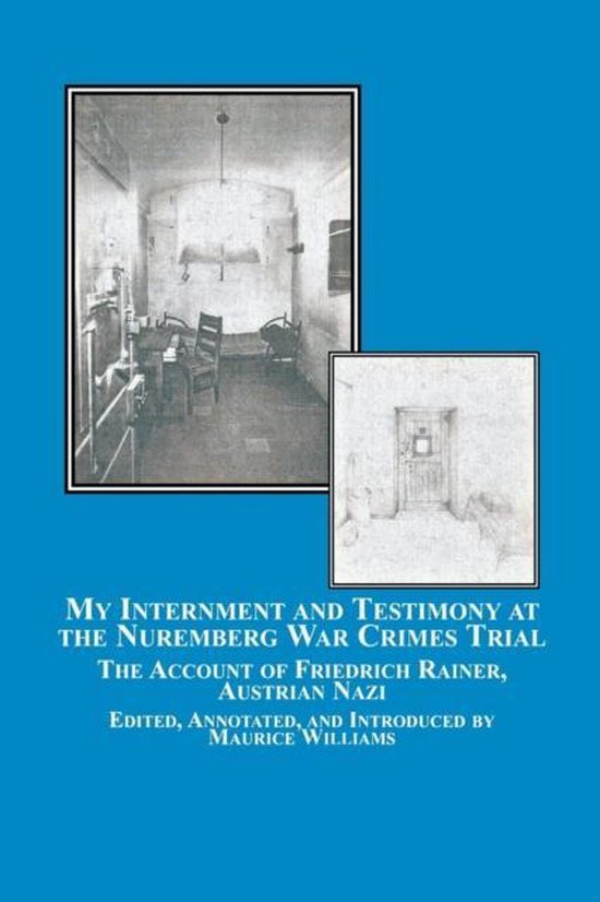 My Internment and Testimony at the Nuremberg War Crimes Tria ... - cover