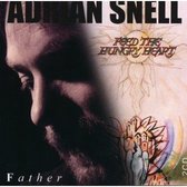 Father and Feed the hungry heart 2CD - Adrian Snell