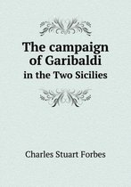 The campaign of Garibaldi in the Two Sicilies