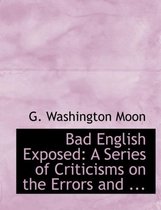 Bad English Exposed