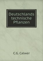 Deutschlands technische Pflanzen