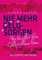 Nie mehr Geldsorgen, Wie sie alle Ihre Geldprobleme lösen - Die Doppelmethode - - John A. Lester