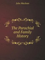 The Parochial and Family History