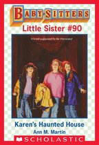 Baby-Sitters Little Sister 90 - Karen's Haunted House (Baby-Sitters Little Sister #90)