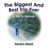 The Biggest And Best Trip Ever