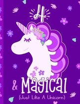 4 & Magical (Just Like a Unicorn)