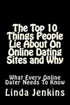 The Top 10 Things People Lie about on Online Dating Sites and Why