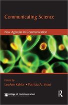 Communicating Science : New Agendas in Communication