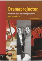 Dramaprojecten / Werkboek Voor Beroepsopleidingen + Cd