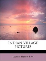Indian Village Pictures