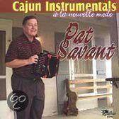 Pat Savant - Cajun Instrumentals à La Nouvelle Mode (CD)