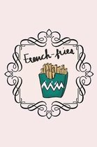 French Fries Food Diary