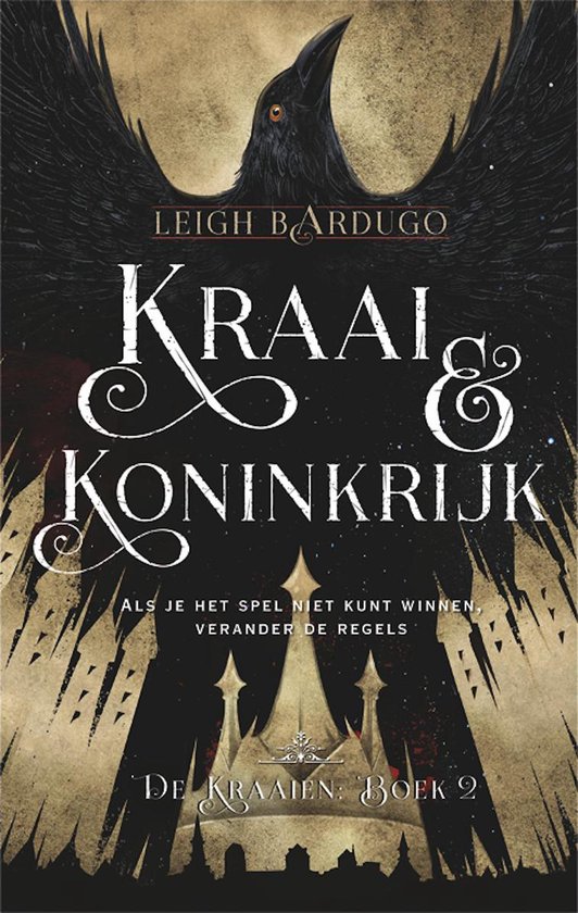 De kraaien 2 - Kraai & Koninkrijk - Leigh Bardugo | Respetofundacion.org