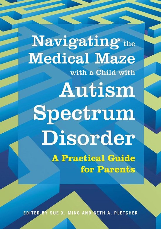 Navigating the Medical Maze with a Child with Autism Spectru ... - cover