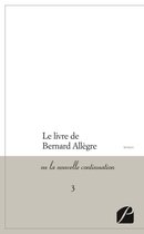 Roman 3 - Le livre de Bernard Allègre