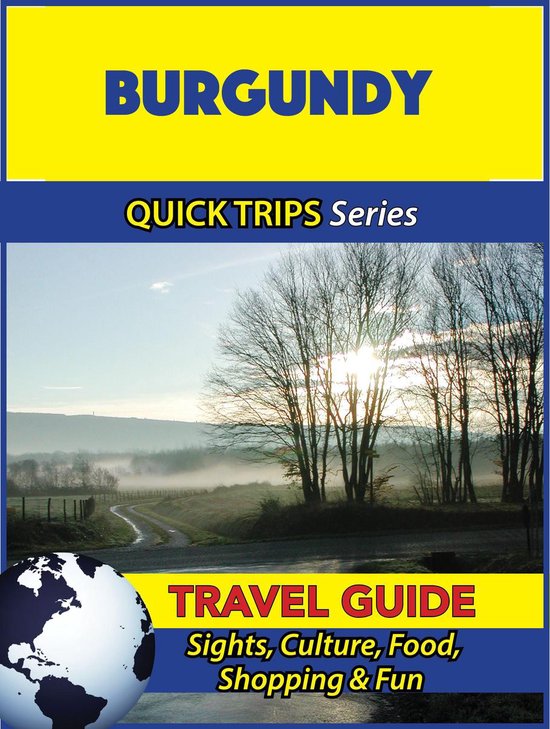 Burgundy Travel Guide (Quick Trips Series) - cover