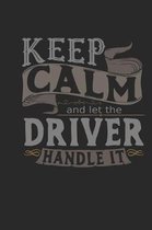 Keep Calm and Let the Driver Handle It