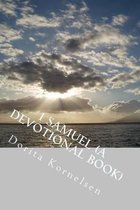 1 Samuel (a Devotional Book)