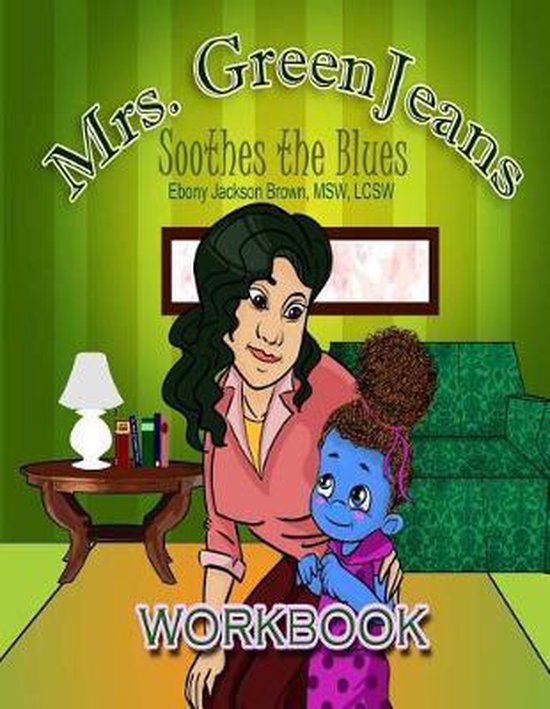 The Mrs Greenjeans Collection- Mrs. GreenJeans Soothes the B ... - cover