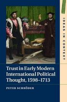 Trust in Early Modern International Political Thought, 1598-