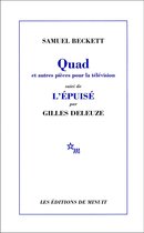 Quad et autres pièces pour la télévision, suivi de L'Épuisé par Gilles Deleuze