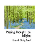 Passing Thoughts on Religion