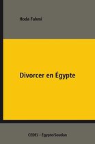 Dossiers du Cedej - Divorcer en Égypte