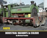 Industrial Railways in Colour - South