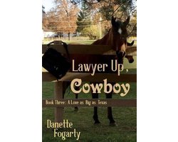 Love as Big as Texas- Lawyer Up, Cowboy