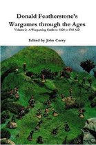 Donald Featherstone's Wargames Through the Ages Volume 2