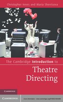 Cambridge Introductions to Literature - The Cambridge Introduction to Theatre Directing